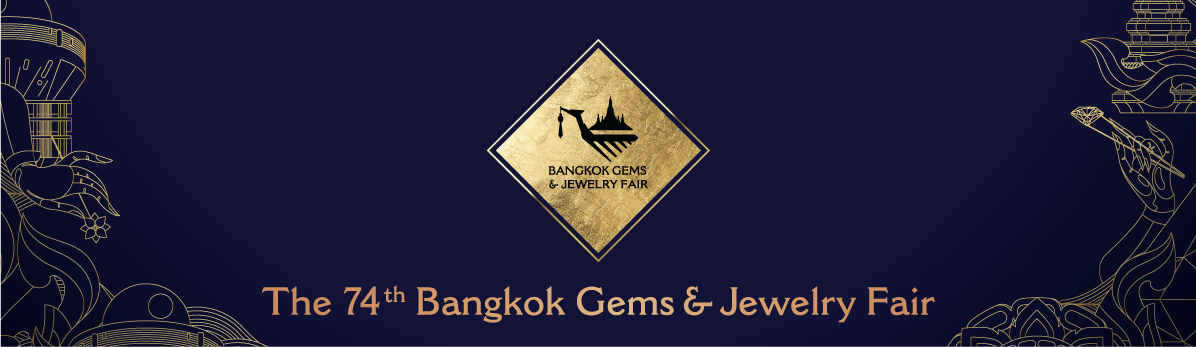 The 74th Bangkok Gems & Jewelry Fair